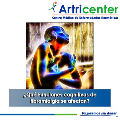 Artricenter: ¿Qué Funciones cognitivas de fibromialgia se afectan?