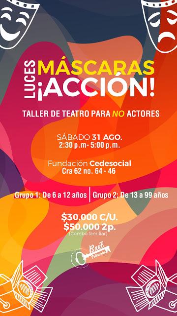 “LUCES, MÁSCARAS, ¡ACCIÓN!  Taller de teatro para no actores