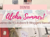 Evento Youtubers Bloggers Barcelona ¡Aloha Summer!