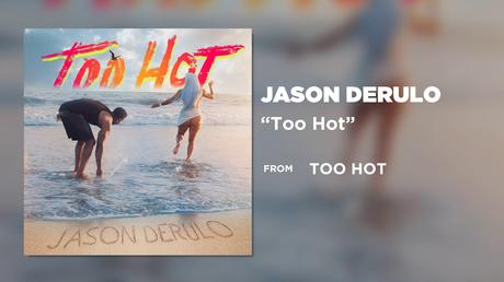 Jason Derulo – ‘Too Hot’