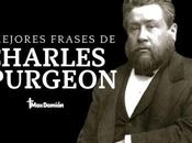Mejores frases Charles Spurgeon