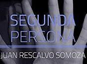SEGUNDA PERSONA Juan Rescalvo Somoza