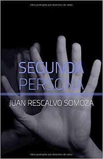 SEGUNDA PERSONA - Juan Rescalvo Somoza