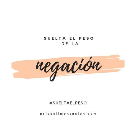 Suelta el peso de la negación