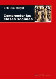 ERIK OLIN WRIGHT : Comprender las clases sociales.