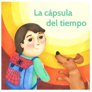 La cápsula del tiempo (con ilustraciones de Margarita Espertino)