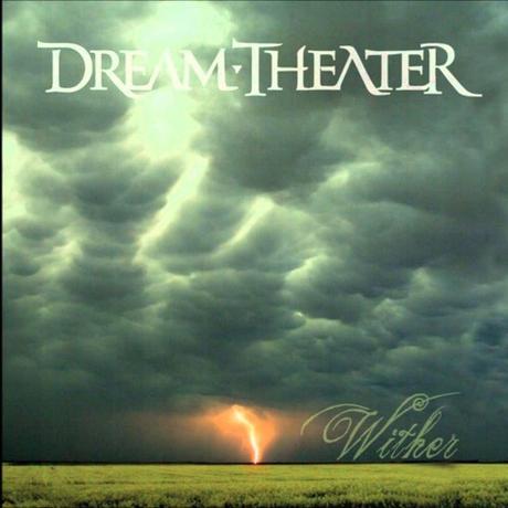 Dream Theater – Wither