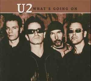 U2 – “What’s Going On”