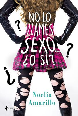 Reseña | No lo llames sexo... ¿O sí?, Noelia Amarillo