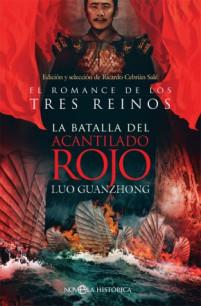 “El romance de los Tres Reinos. La batalla del Acantilado Rojo”, de Luo Guanzhong