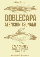 Concierto de Doblecapa y Atención Tsunami en Siroco