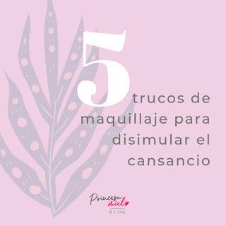 5 Trucos de Maquillaje para Disimular un Rostro Cansado