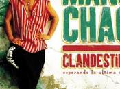 Manu Chao Playing Change Lila Downs. “Clandestino”