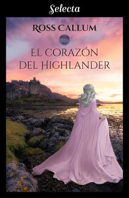 Reseña | El corazón del highlander, Ross Callum Reseña | El corazón del highlander, Ross Callum
