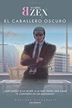 El caballero oscuro - Anabel Bzex El caballero oscuro - Anabel Bzex