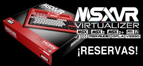 ¡Abiertas las reservas para el MSXVR!