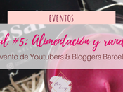 Haul Youtubers Bloggers Barcelona: ¡Alimentación random! #7beautybcn