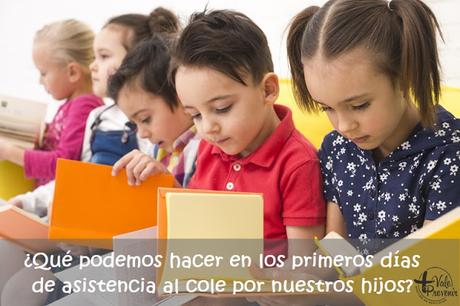 que podemos hacer el primer dia de colegio por nuestros hijos