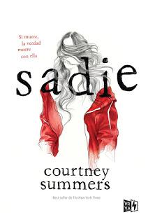 Reseña: Sadie, de Courtney Summers Reseña: Sadie, de Courtney Summers