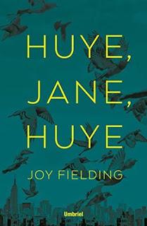 (Reseña) ¡Huye, Jane, Huye! by Joy Fielding