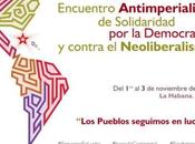 Cuba convoca Encuentro Antimperialista Solidaridad, Democracia contra Neoliberalismo