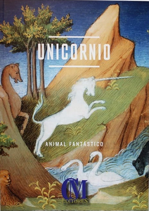 “Unicornio. Animal Fantástico”, por Louisa Torres
