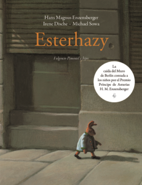 Esterhazy (Hans Magnus Enzensberger e Irene Dische). Ilustraciones de Michael Sowa.