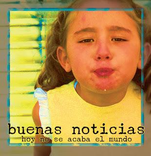 BUENAS NOTICIAS: NUEVO DISCO 'HOY NO SE ACABA EL MUNDO'