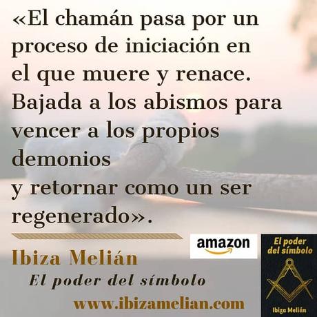 Frase sobre la iniciación del chamán, de Ibiza Melián