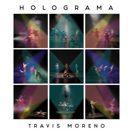 Travis Moreno - Holograma (2019)