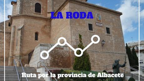 Ruta por la provincia de Albacete: ¿Qué ver en La Roda?