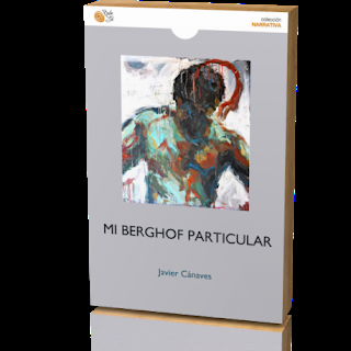 Mi Berghof particular, por Javier Cánaves