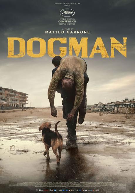 Reseña Dogman de Matteo Garrone – El amigo de Juanito alimaña Reseña Dogman de Matteo Garrone – El amigo de Juanito alimaña