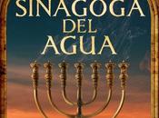 Reseña sinagoga agua” Pablo Aguilar González