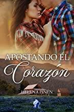 Apostando el corazón - Helena Pinén Apostando el corazón - Helena Pinén