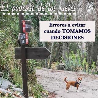 El podcast de Lapinturera: Errores a evitar cuando tomamos decisiones