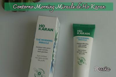 Contorno de ojos Morning Miracle de Ho Karan | Reseña