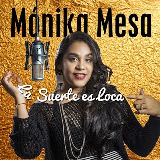 Mónika Mesa - La Suerte Es Loca (2019) (Edición Promocional)