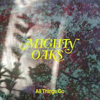 Mighty Oaks estrenan videoclip para All things go