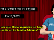 Estrenos vista trailer (25/10/2019)