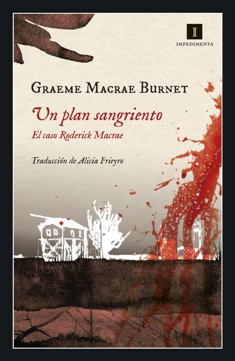 Un plan sangriento, de Graeme Macrae Burnet