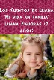 Los Cuentos de Luana 'Mi vida en familia'