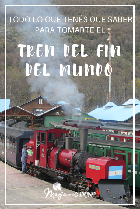 Tren del Fin del Mundo en Ushuaia: recorrido, tarifas e info práctica