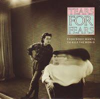 TEARS FOR FEARS - EVERYBODY WANTS TO RULE