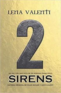 SIRENS II : NO HAY PIEL QUE HUYA DE UN DEMONIO ENAMORADO