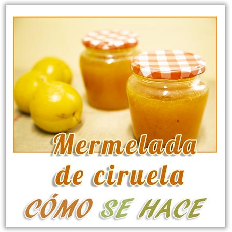 MERMELADA DE CIRUELA MERMELADA DE CIRUELA