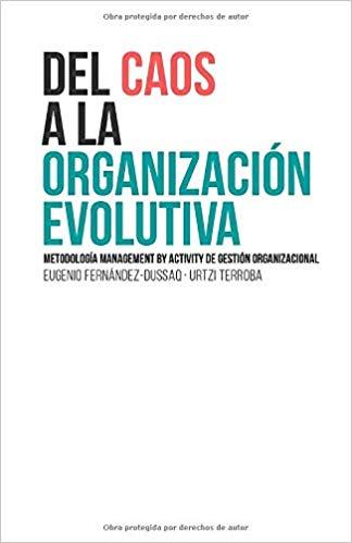 DEL CAOS A LA ORGANIZACIÓN EVOLUTIVA