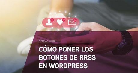 Cómo poner los botones de redes sociales en WordPress