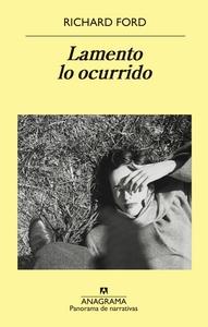 “Lamento lo ocurrido”, de Richard Ford