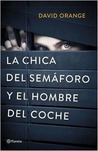 “La Chica del Semáforo y el Hombre del Coche”, de David Orange